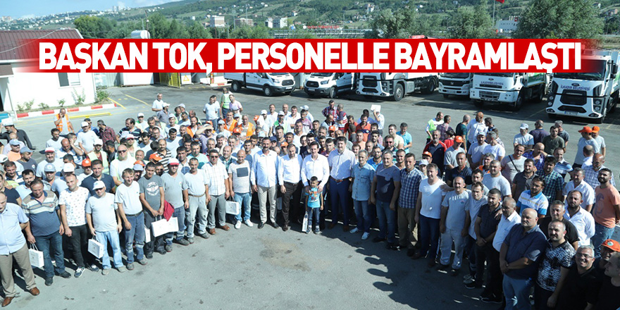 Başkan Tok, personelle bayramlaştı