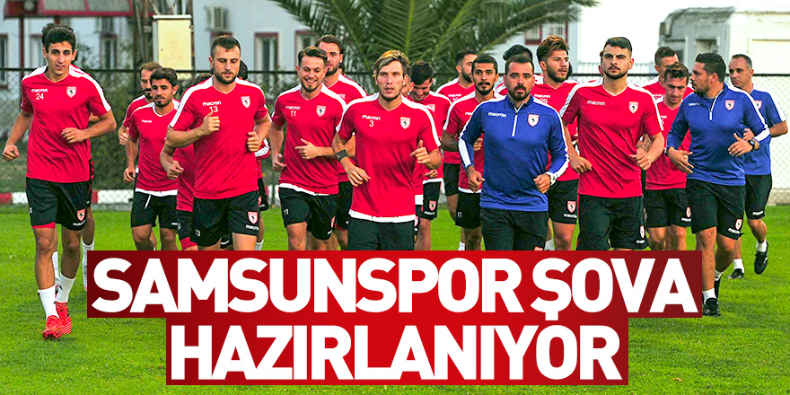 Samsunspor şova hazırlanıyor