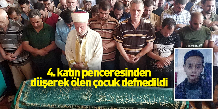 Samsun'da 4. katın penceresinden düşerek ölen çocuk defnedildi