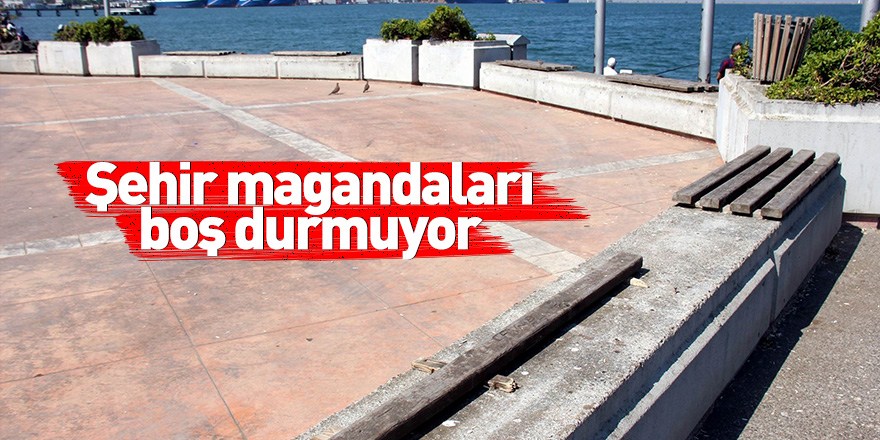 Şehir magandaları boş durmuyor