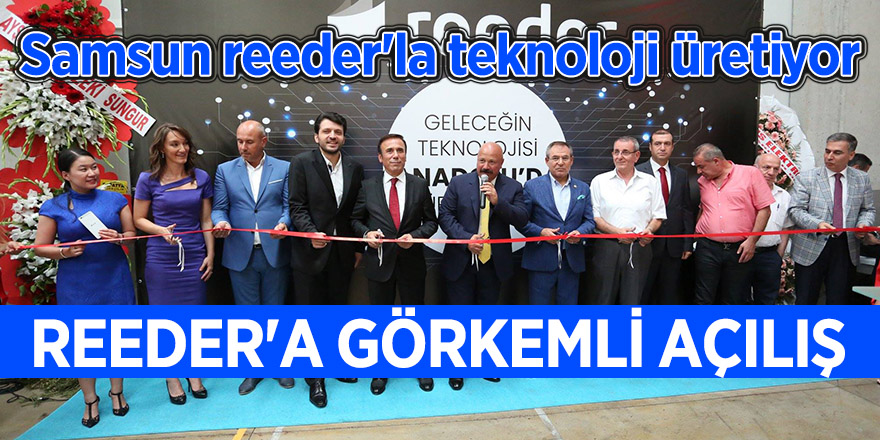 Samsun reeder'la teknoloji üretiyor