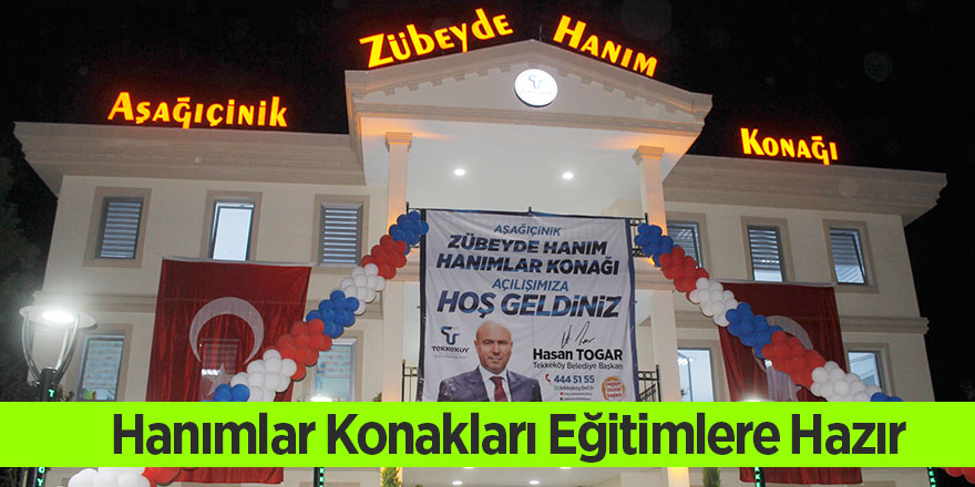 Hanımlar Konakları Eğitimlere Hazır