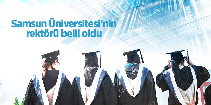 Samsun Üniversitesi Rektörlüğü'ne Mahmut Aydın atandı