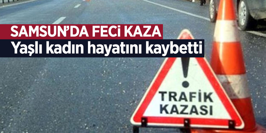 Samsun’da feci kaza 