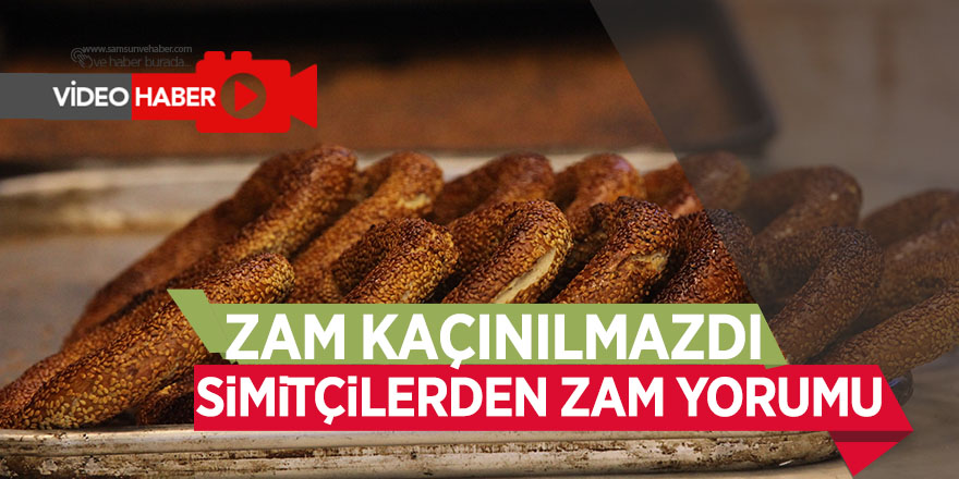 Simitçilerden zam yorumu