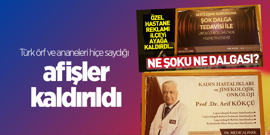 O afişler kaldırıldı