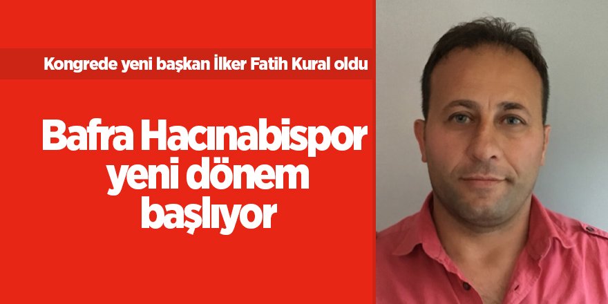 Bafra Hacınabispor’da yeni dönem