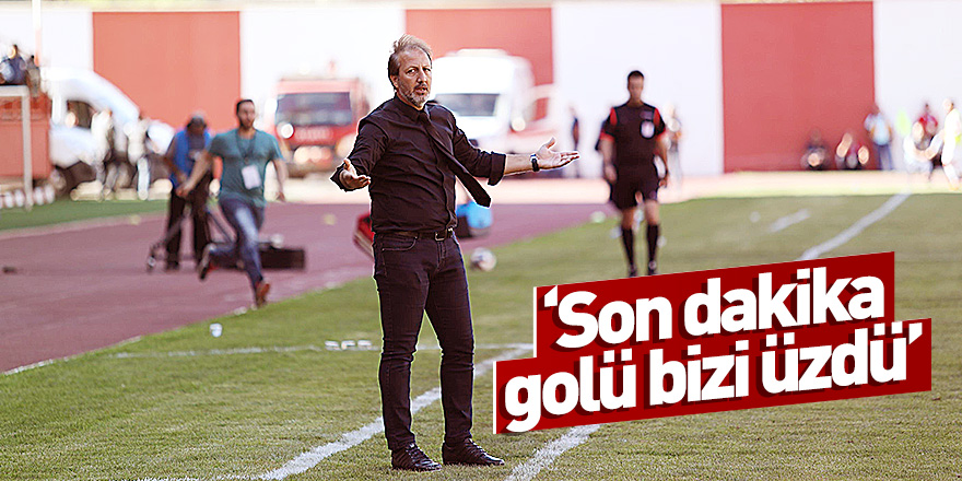 Samsunspor Teknik Direktörü Taşkın: "Son dakika golü bizi üzdü"