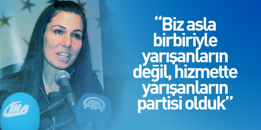 Karaaslan: "Biz asla birbiriyle yarışanların değil, hizmette yarışanların partisi olduk"