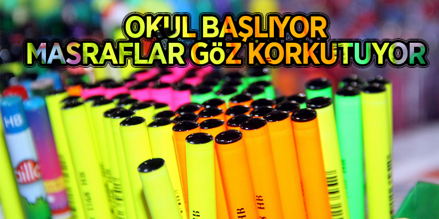 Okul başlıyor, masraflar göz korkutuyor 