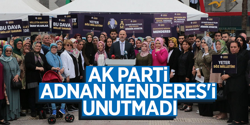 AK Parti Adnan Menderes'i unutmadı