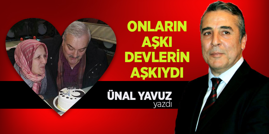 Onların aşkı devlerin aşkıydı