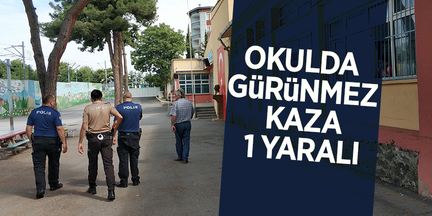 Okulda görünmez kaza; 1 yaralı