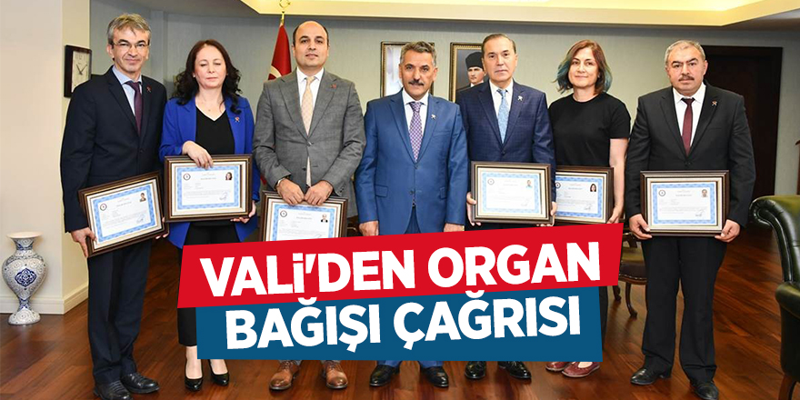 Vali'den organ bağışı çağrısı