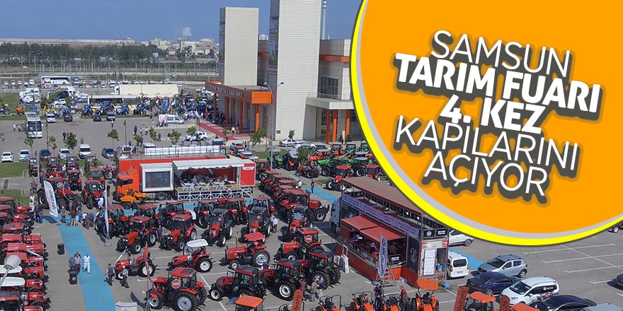 Samsun Tarım Fuarı 4. kez kapılarını açıyor