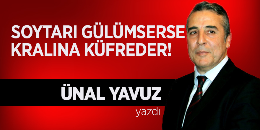 Soytarı Gülümserse, Kralına Küfreder!