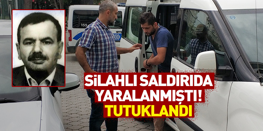 Silahlı saldırıda yaralanan kişide tutuklandı