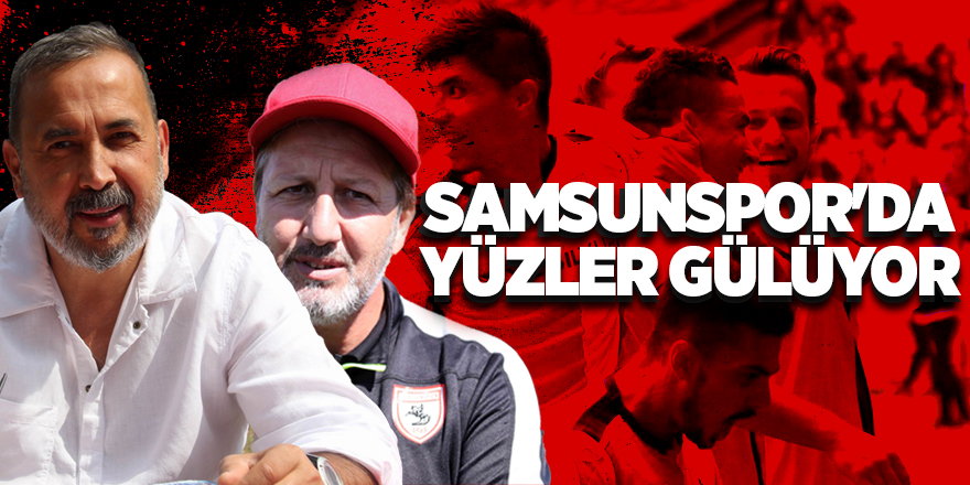 Samsunspor'da Yüzler Gülüyor