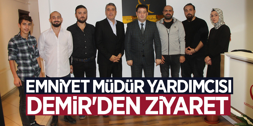 Emniyet Müdür Yardımcısı Demir'den ziyaret