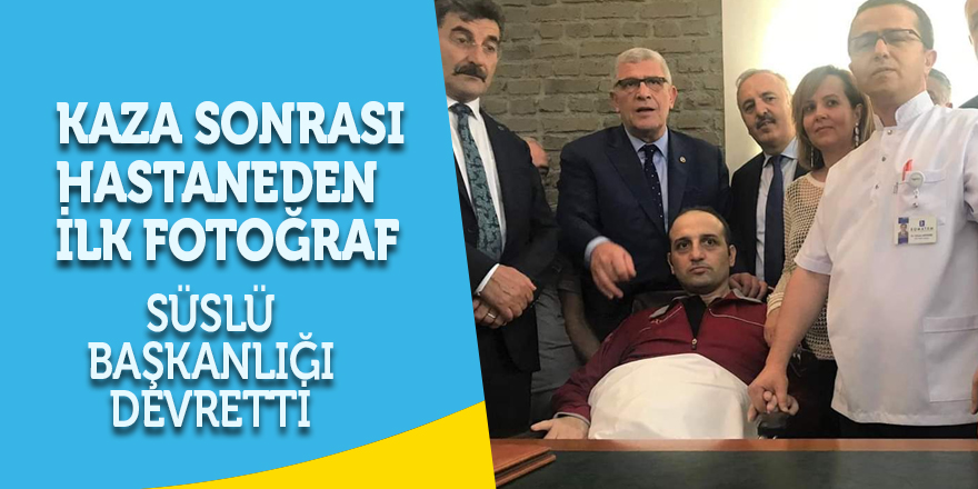 Kaza sonrası hastaneden ilk fotoğraf