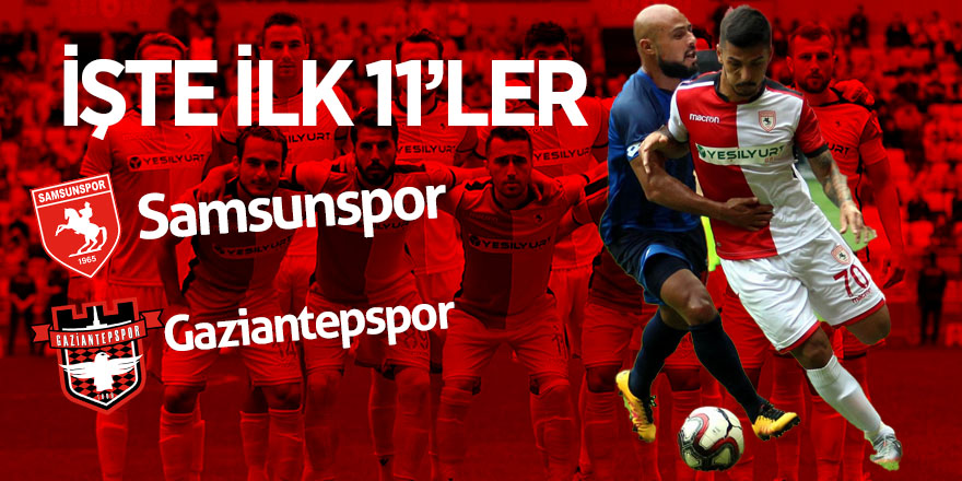 İşte ilk 11’ler 