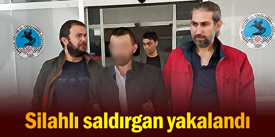 İş yerine silahlı saldırı düzenleyen şahıs yakalandı