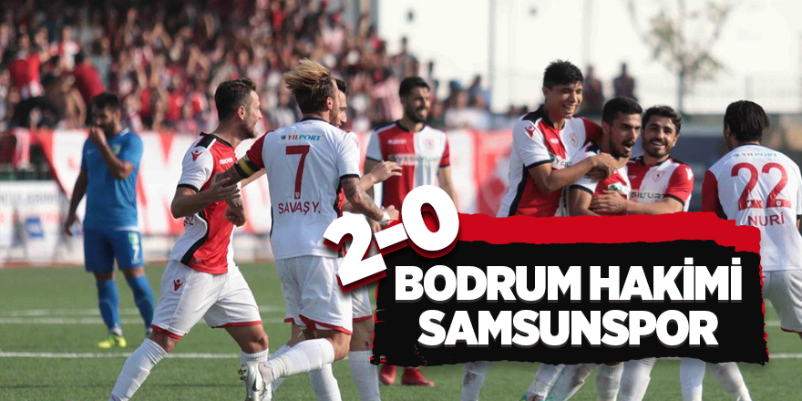 Bodrum hakimi Samsunspor! BB Bodrumspor 0-2 Samsunspor