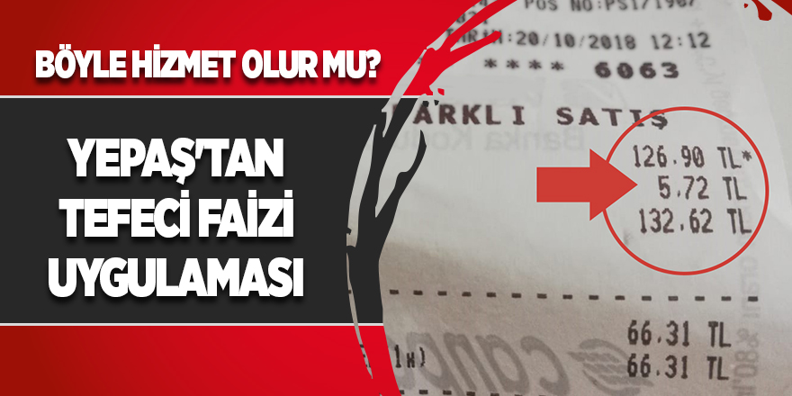 YEPAŞ'tan tefeci faizi uygulaması