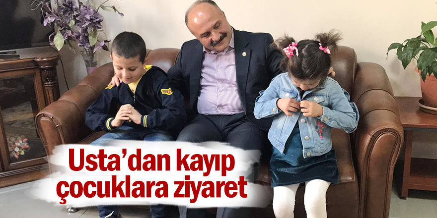 Usta'dan kayıp çocuklara ziyaret