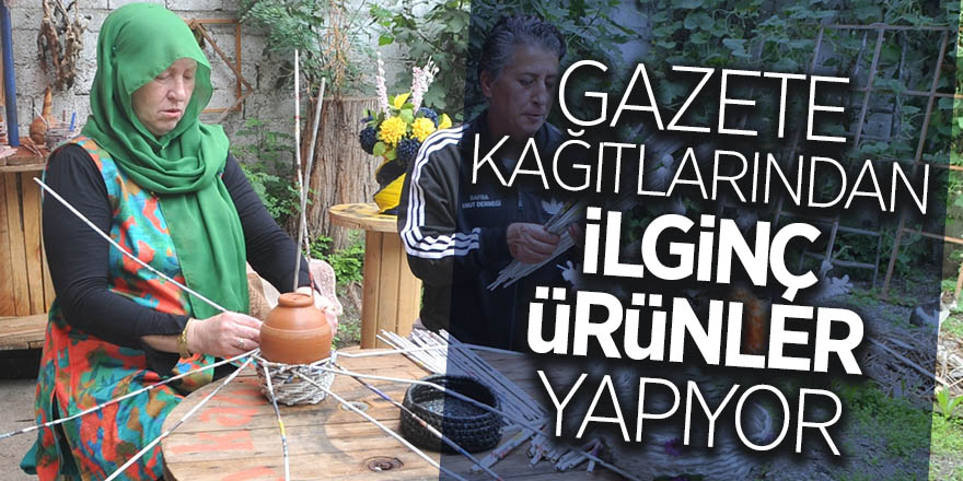 Gazete kağıtlarından ilginç ürünler yapıyor 