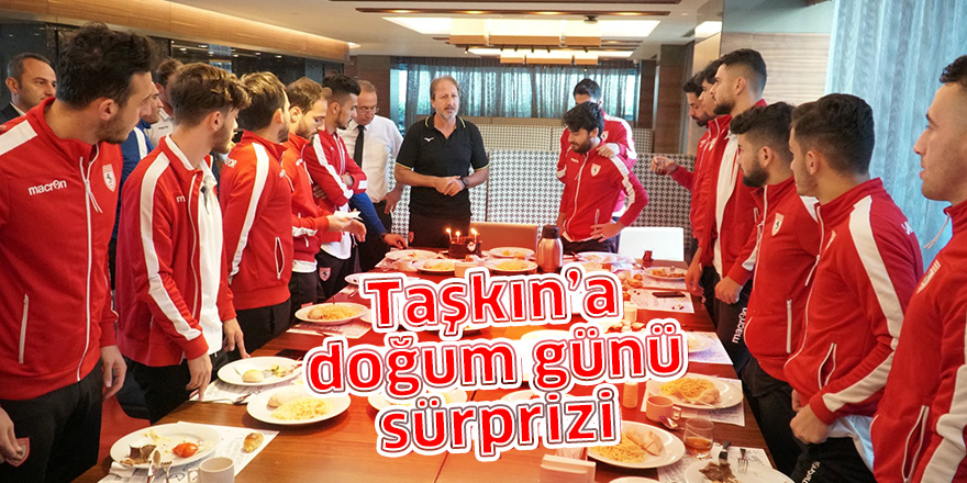 Teknik Direktör Taner Taşkın’a doğum günü sürprizi