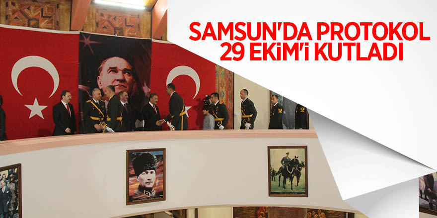 Samsun'da protokol 29 Ekim'i kutladı