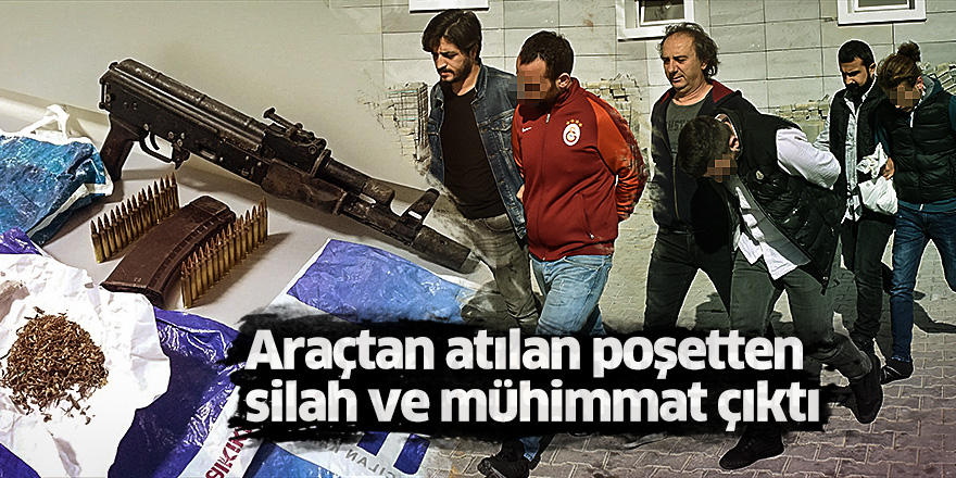 Araçtan atılan poşetten silah ve mühimmat çıktı