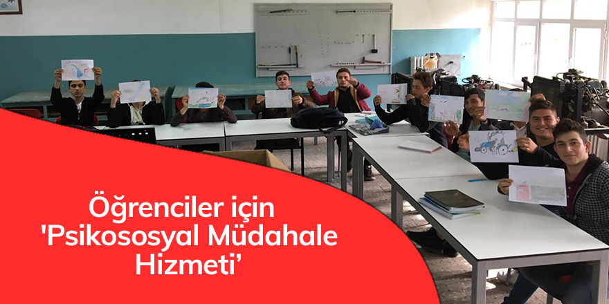 Öğrenciler için 'Psikososyal Müdahale Hizmeti'