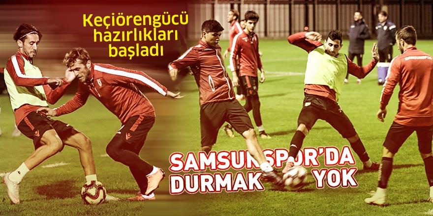 Samsunspor'da hazırlıklar başladı