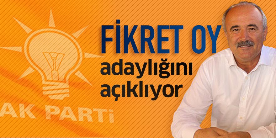 Fikret Oy, adaylığını açıklıyor 