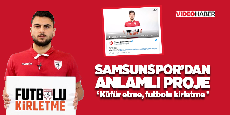 "Küfür etme, futbolu kirletme"