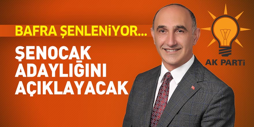 Şenocak adaylığını açıklayacak