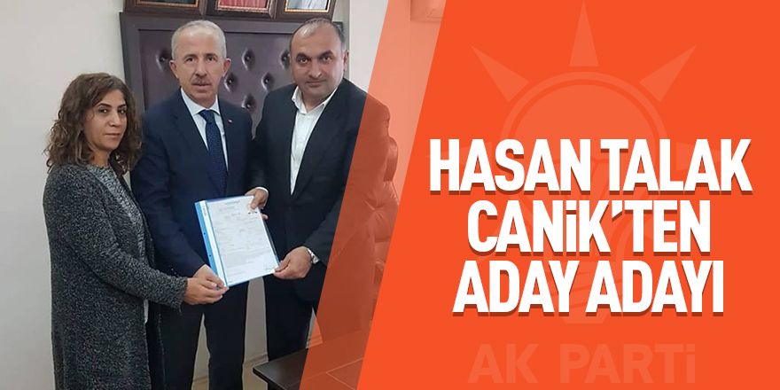 Hasan Talak Canik’ten aday adayı