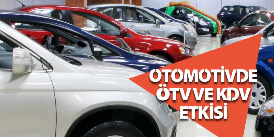 Otomotiv sektörü ÖTV ve KDV indirimiyle birlikte yeniden canlandı