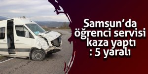 Samsun’da öğrenci servisi kaza yaptı: 5 yaralı