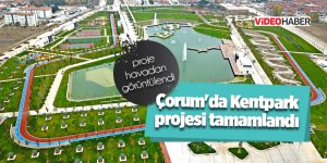 Çorum'da Kentpark projesi tamamlandı