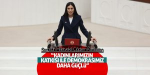 Karaaslan: “Kadınlarımızın katkısı ile demokrasimiz daha güçlü”