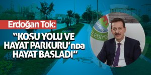 Erdoğan Tok: “Koşu Yolu ve Hayat Parkuru’nda hayat başladı”