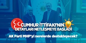 Cumhur İttifakı'nın detayları netleşmeye başladı