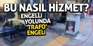 Engelli yolunda 'trafo' engeli