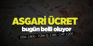 Asgari ücret bugün belli oluyor