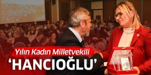 Yılın Kadın Milletvekili “Hancıoğlu”