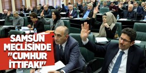 Samsun meclisinde "Cumhur İttifakı"