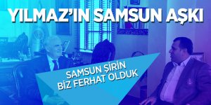 Samsun Şirin Biz Ferhat Olduk